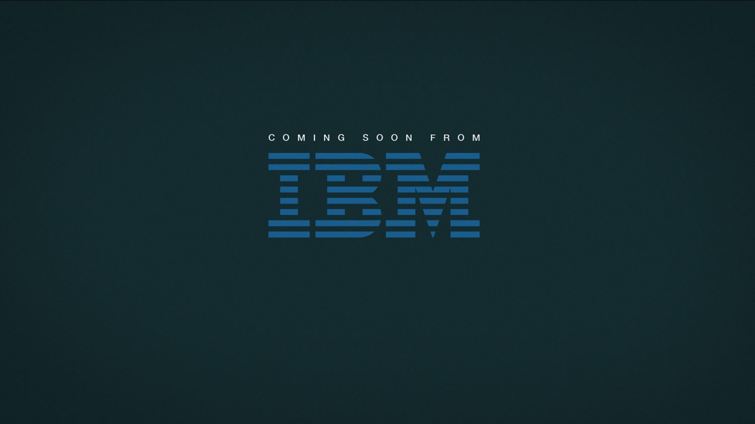 Le texte IBM coming soon apparaît